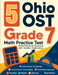 5 Ohio OST Grade 7 Math Practice Tests: Proven Practice for Top Scores with Detailed Explanations by Reza Nazari