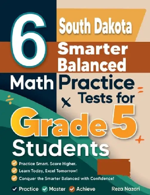 6 South Dakota Smarter Balanced Grade 5 Math Practice Tests: A Complete ...