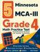 5 Minnesota MCA-III Grade 4 Math Practice Tests: Proven Practice for Top Scores with Detailed Explanations by Reza Nazari