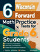 6 Wisconsin Forward Exam Math Practice Tests for Grade 6 Students: A Complete Guide to Building Math Mastery and Excelling on the Wisconsin Forward Ex by Nazari