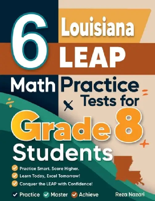 6 Louisiana LEAP Math Practice Tests for Grade 8 Students: A Complete ...