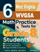 6 West Virginia WVGSA Math Practice Tests for Grade 8 Students: A Complete Guide to Building Math Mastery and Excelling on the West Virginia WVGSA Tes by Reza Nazari