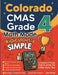 Colorado CMAS Grade 4 Math Made Ridiculously Simple: A Comprehensive 4th Grade Guide to Acing CMAS Math by Nazari