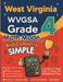 West Virginia WVGSA Grade 4 Math Made Ridiculously Simple: A Comprehensive 4th Grade Guide to Acing WVGSA Math by Nazari