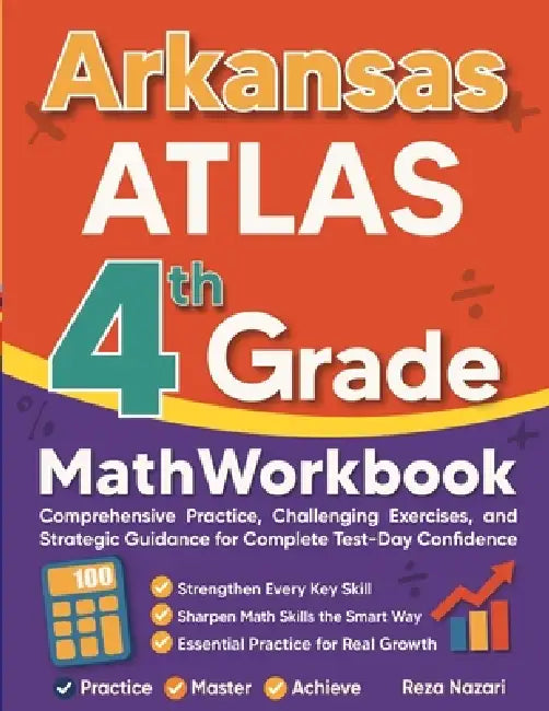 Arkansas ATLAS Grade 4 Math Workbook: Comprehensive Practice ...