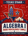 Texas STAAR Algebra I Made Ridiculously Simple: Comprehensive Practice, Challenging Exercises, and Strategic Guidance for Complete Test-Day Confidence by Reza Nazari