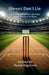 Gloves Don't Lie: A Young Cricketer's Journey From Pavilion To Pitch by Ayaan Aggarwal