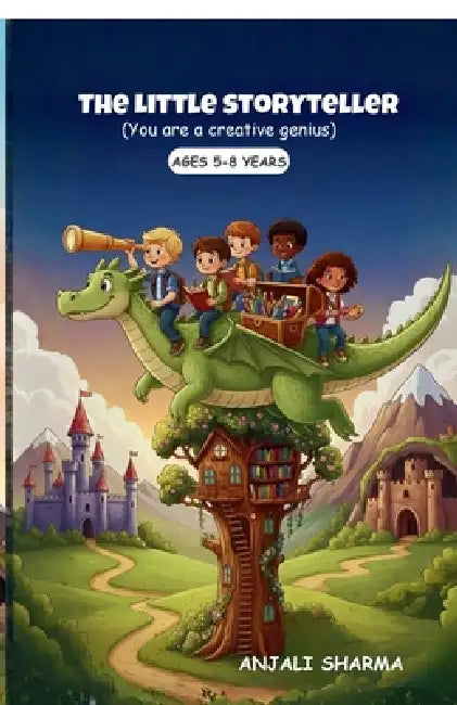 The Little Storyteller: You are a creative genius by Anjali Sharma