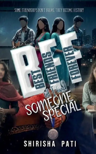 Best Friends Forever: Till I find Someone Special by Shirisha Pati