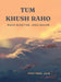 Tum Khush Raho: Raho Bheetar, Jeeo Bahar by Pratibha Jain
