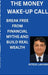 The Money Wake-Up Call: Break Free from Financial Myths and Build Real Wealth by Hitesh Lakhani