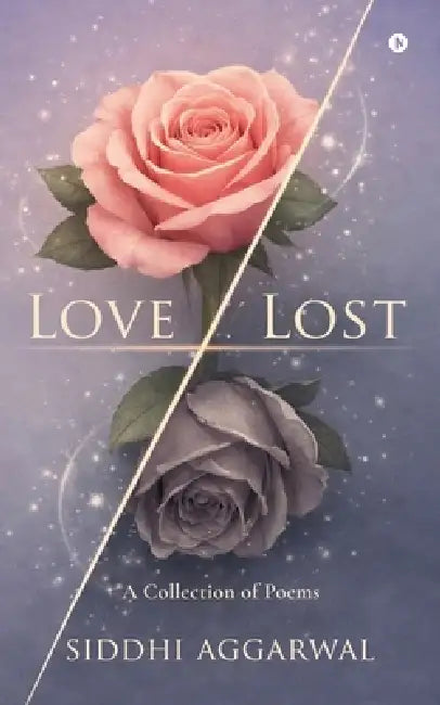 Love lost by Siddhi Aggarwal