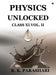 Physics Unlocked CLASS XI: Vol. II by R K Parashari