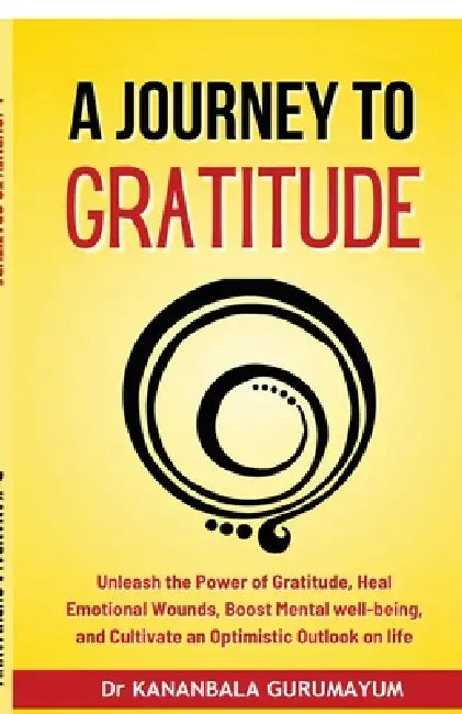 A Journey to Gratitude by Dr Kananbala Gurumayum