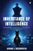 Inheritance of Intelligence: Relearning Humanity in the age of Artificial Minds by Jerome J Needhipathi