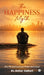 The Happiness Myth: Why We Feel Lost Even When Life Is Good by Dr Ankur Jauhari