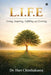 L.I.F.E: Living, Inspiring, Fulfilling and Evolving by Dr Hari Chinthakunta