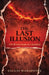 The Last Illusion: Not all wars begin on a battlefield by Saloni Mahapatra