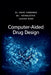 Computer-Aided Drug Design by Dr Muni Sireesha, Dr Hemalatha, Indira Rani
