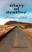 diary of destiny: A memoir of fate by Shubhangi Patel