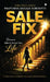 Salefix - The Sell Saga: Because Sales Is No Less Than Life by Prapurna Sailaja Surisetti