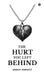 The Hurt You Left Behind by Sneha Harnot