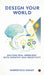 Design Your World: Solving Real Problems With Empathy and Creativity by Nawomica Sahay