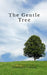 The Gentle Tree by Kartikey Tiwari