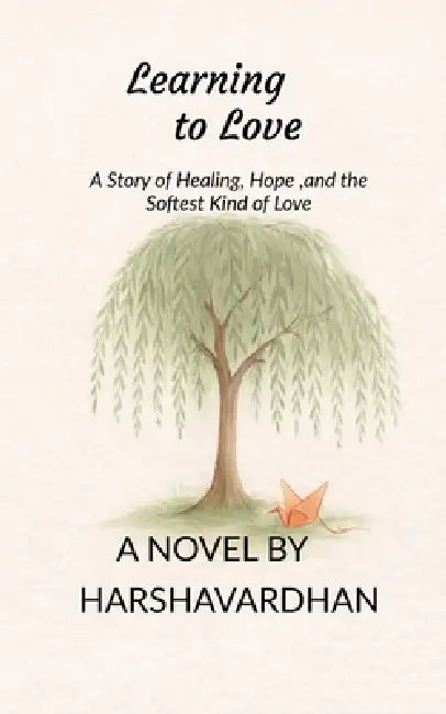 Learning to Love by Harsha Vardhan