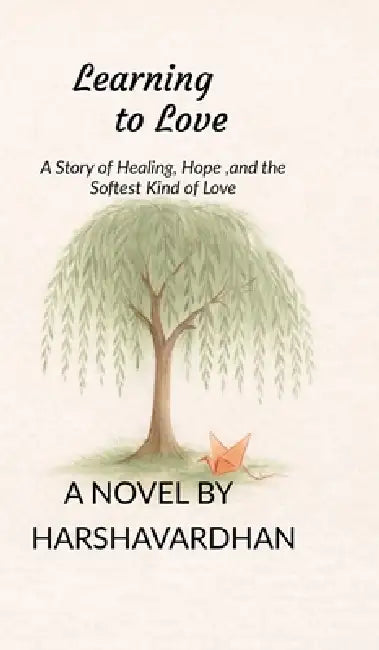 Learning to Love by Harsha Vardhan