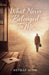 What Never Belonged To Me by Mufraz Alom