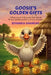 Goosie's Golden Gifts: 8 Chapters with 8 Characters and 8 Morals Written and Illustrated by an 8-year-old Author by Riyanika Shankar