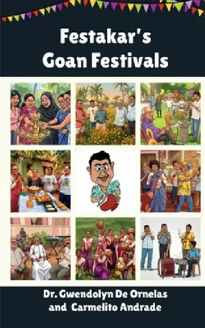 Festakar's Goan Festivals: Children's Edition by Carmelito Andrade