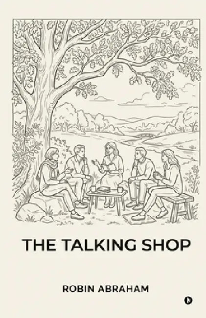 The Talking Shop by Robin Abraham