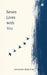 Seven Lives with You by Antarpreet Singh Sran