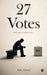27 Votes: Not Just a Number by Ajay Adala