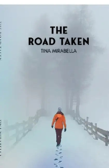 The Road Taken by Tina Mirabella