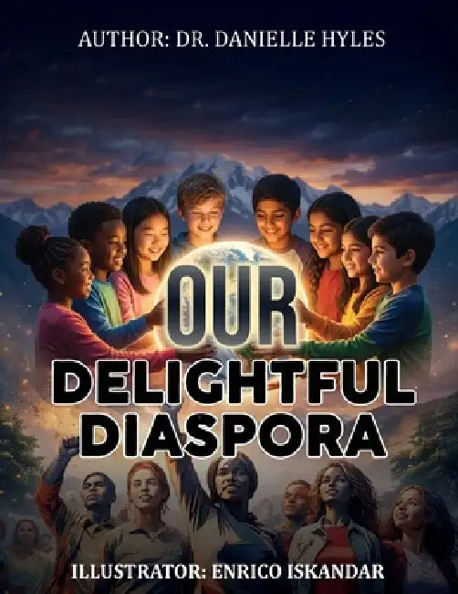 Our Delightful Diaspora by Danielle Hyles, Enrico Iskandar