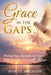 Grace In the Gaps: Finding Peace Strength and Grace While Raising a Child with Autism by Ronte Johnson