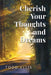 Cherish Your Thoughts and Dreams by Todd Ellis