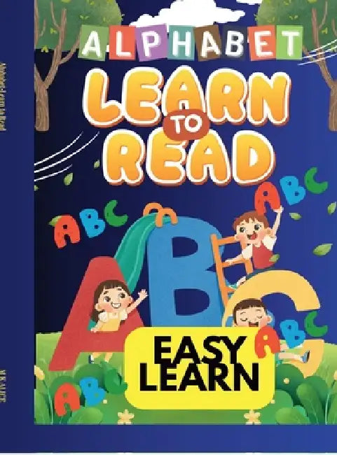 Alphabet-Learn to Read: Easy Learn by M K Alice