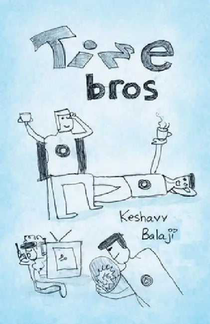Time Bros by Keshavv Balaji