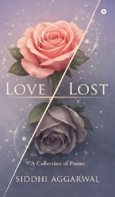 Love lost by Siddhi Aggarwal