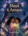Maya and Amaya Keepers of Light and Joy: A Magical Tale of courage and Inner light by Hasini Sriram