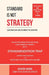 Standard Is Not Strategy: Killing Two Birds with One Stone Is No Longer a Strategy But a Standardization Trap by Ashish Khare