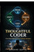The Thoughtful Coder: A Structured Approach to Ace Technical Interviews by Lakshay Gupta