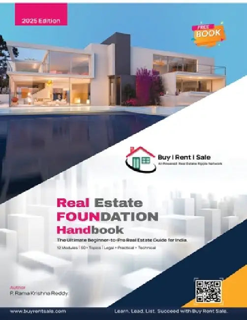 Real Estate Foundation Handbook: The Ultimate Beginner-to-Pro Real Estate Guide for India. by P Rama Krishna Reddy