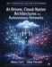 Next-Generation Telecom Provisioning AI-Driven, Cloud-Native Architectures for Autonomous Networks by Henry Cyril, Uday Poranki