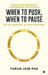 When to Push When to Pause: Master the Science of Performance and Success by Tarun Jain Phd