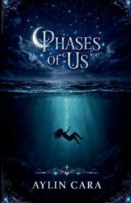 Phases of us: Where every shift in us becomes a story. by Aylin Cara
